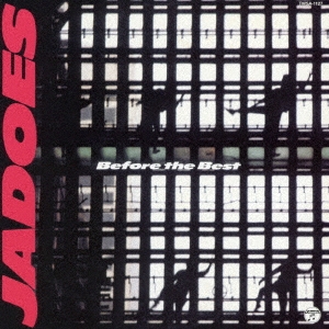 JADOES/Before the Best +1＜タワーレコード限定/完全限定盤＞