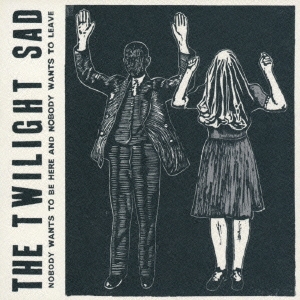 ノーバディ・ウォンツ・トゥ・ビー・ヒア・アンド・ノーバディ・ウォンツ・トゥ・リーヴ