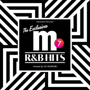 Manhattan Records "The Exclusives" R&B Hits Vol.7 Mixed by DJ KOMORI