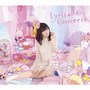 Lyrical Concerto ［CD+2Blu-ray Disc+フルカラーブックレット］＜完全限定盤＞