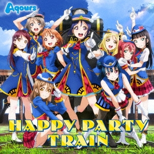 HAPPY PARTY TRAIN ［CD+Blu-ray Disc］