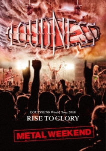 LOUDNESS/LOUDNESS World Tour 2018 RISE TO GLORY METAL WEEKEND DVD+2CD[GQBS-90419]