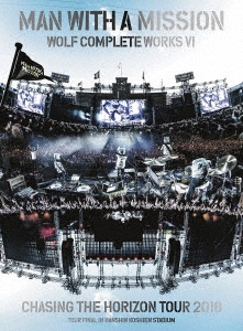 MAN WITH A MISSION 「WOLF COMPLETE WORKS VI CHASING THE HORIZON TOUR 2018 TOUR FINAL IN HANSHIN KOSHIEN STADIUM＜初回生産限定」 DVD