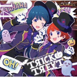 TRICK&TREAT/THE IDOLM@STER MILLION THE@TER WAVE 14 TRICK&TREAT[LACM-14904]