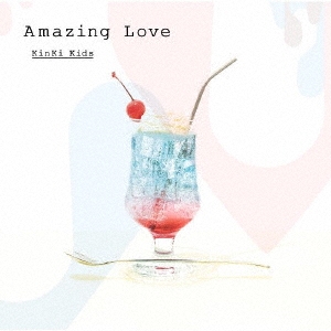 KinKi Kids/Amazing Love＜通常盤＞[JECN-0697]