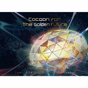 Cocoon for the Golden Future ［CD+DVD+フォトブック］＜完全生産限定盤B＞