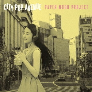 PAPER MOON PROJECT/CITY POP AVENUE[TECL-1005]