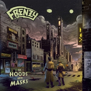 Frenzy (Spain)/Of Hoods And Masks[BKMY-1131]