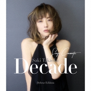 Decade -Sings Cinematic- [Deluxe Edition] ［CD+DVD+BOOK］＜初回限定盤＞