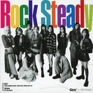 Girls2/Rock Steady ［CD+DVD］＜初回生産限定盤＞