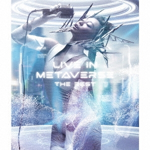 LIVE IN METAVERSE ～THE BEST～ ［2CD+Blu-ray Disc］