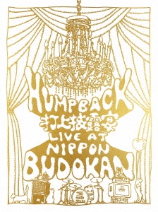Hump Back pre. "打上披露宴" LIVE at NIPPON BUDOKAN