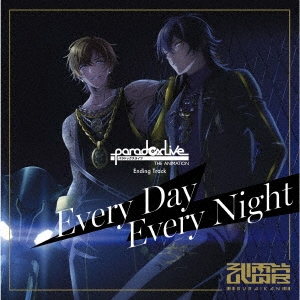 /Paradox Live THE ANIMATION Ending TrackEvery Day Every Night[EYCA-14197]