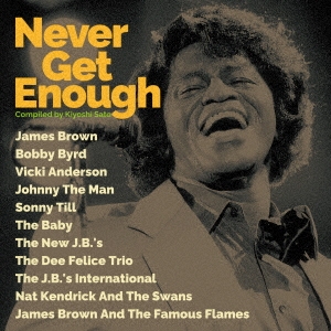 Never Get Enough(Compiled by 佐藤潔)＜期間限定価格盤＞
