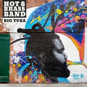 The Hot 8 Brass Band/ӥå塼[BRTRU462]