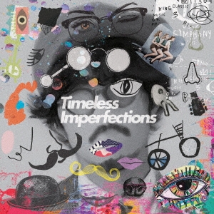 Timeless Imperfections