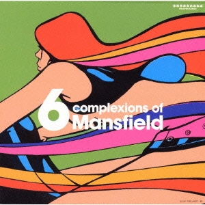シックス・コンプレクションズ・オブ・マンスフィールド