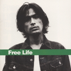 江口洋介 Free Life The Best Of Yosuke Eguchi 1994 1998