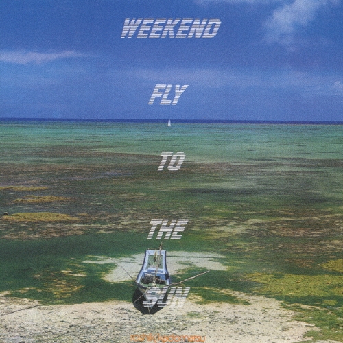 【レコード】WEEKEND FLY TO THE SUN  角松敏生 Toshiki Kadomatsu – Weekend Fly To The Sun | Releases | Discogs