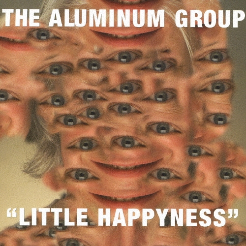 The Aluminum Group/リトル・ハピネス[PCD-93106]