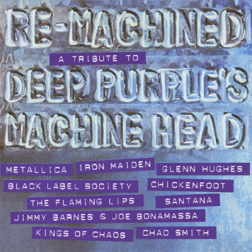 ディープ・パープル マシン・ヘッド・トリビュート : リ・マシンド ［CD+DVD］＜初回限定盤＞