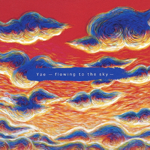 Yae -flowing to the sky-