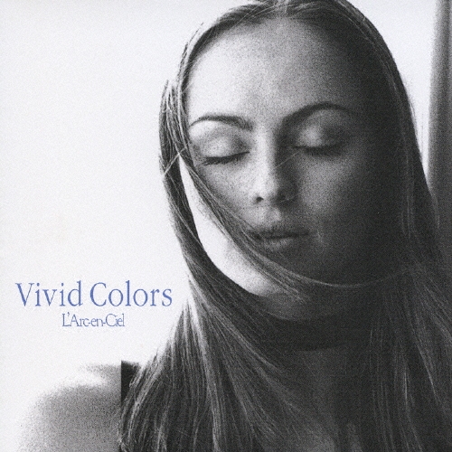 邦楽 Vivid Colors / L'Arc-en-Ciel 邦楽 Vivid Colors / L'Arc-en-Ciel ラルクアンシエル 発売告知