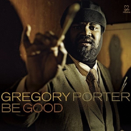 Gregory Porter/BE GOOD[MTM0075J]