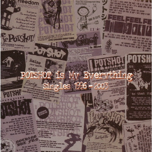 POTSHOT IS MY EVERYTHING