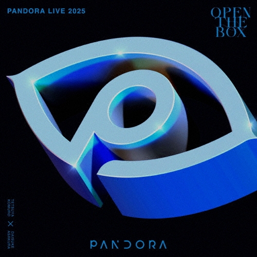 PANDORA/PANDORA LIVE 2025 -OPEN THE BOX-＜初回生産限定盤＞