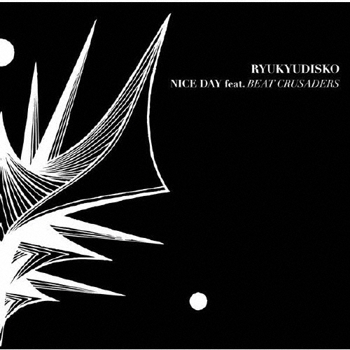 NICE DAY feat.BEAT CRUSADERS＜通常盤＞