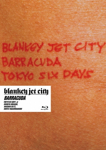 BLANKEY JET CITY/BARRACUDA[UPXY-6113]