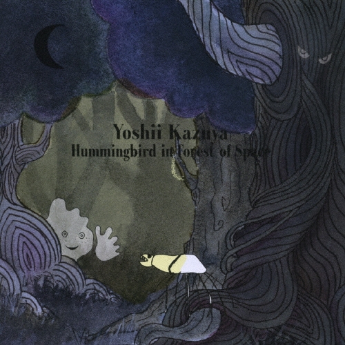 Hummingbird in Forest of Space＜通常盤＞