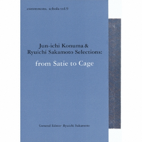commmons schola vol.9 Jun-ichi Konuma &Ryuichi Sakamoto Selectionsfrom Satie to Cage[RZCM-45969]