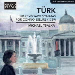 ߥ롦ĥ륫/D.G.Turk Six Keyboard Sonatas for Connoisseurs (1789)[GP657]