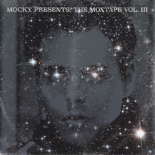MOCKY Presents The Moxtape Vol. III - Expanded Edition -