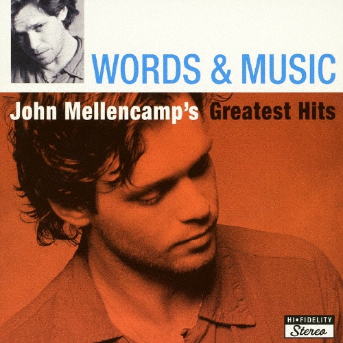 ワーズ・アンド・ミュージック:ジョン・メレンキャンプ・グレイテスト・ヒッツ