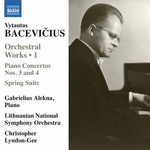 ֥ꥨꥦ쥯/Vytautas Bacevicius Orchestral Works Vol.1 - Piano Concertos No.3, No.4, etc[8573282]