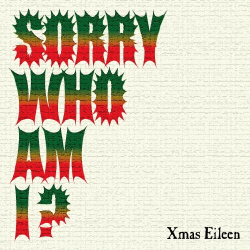 Xmas Eileen/SORRY WHO AM I ?[PSML-0001]