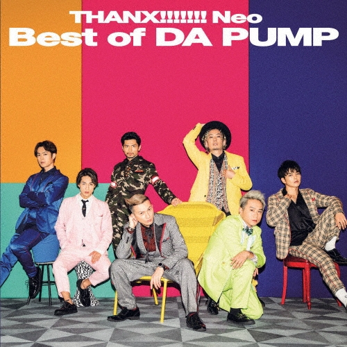 DA PUMP 「THANX!!!!!!! Neo Best of DA PUMP ［CD+DVD］＜通常盤＞」 CD