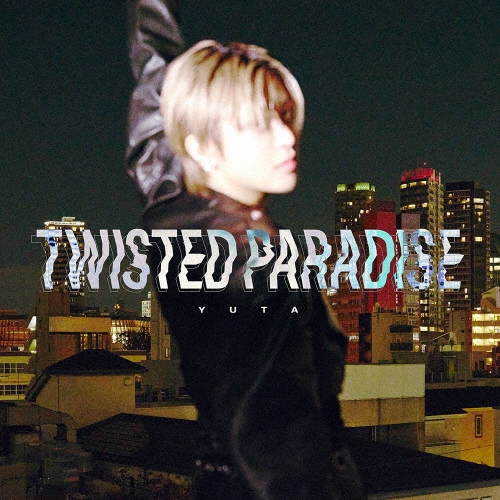 YUTA (NCT 127)/TWISTED PARADISE＜通常盤＞