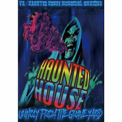 HAUNTED HOUSE MEMORIAL OMNIBUS "UNHOLY FROM THE GRAVEYARD"-LUNATIC MADNESS-