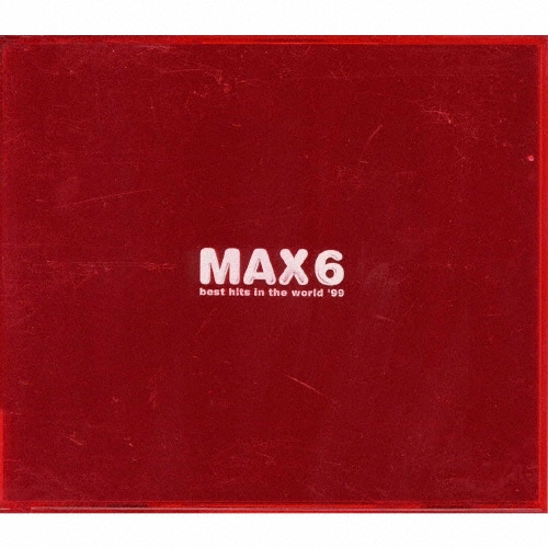 MAX6～best hits in the world'99