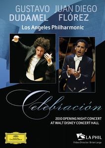 Celebracion - 2010 Opening Night Concert at Walt Disney Concert Hall