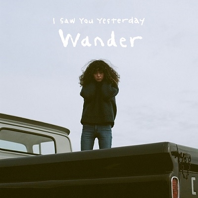 I Saw You Yesterday/Wander[TBV-0003]