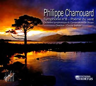 Philippe Chamouard: Symphonie No.8, Poeme du Vent Philippe Chamouard: Symphonie No.8, Poeme du Vent