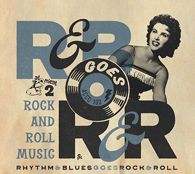 Rhythm &Blues Goes Rock &Roll 2 Rock And Roll Music[ACCD102]