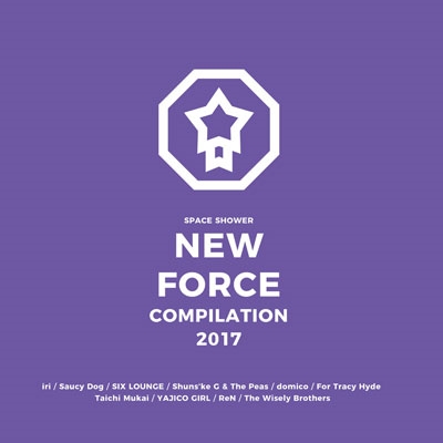 SPACE SHOWER NEW FORCE COMPILATION 2017 ［CD+DVD］