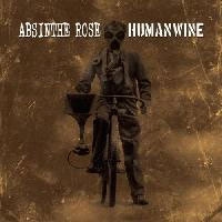 ABSINTHE ROSE / HUMANWINE