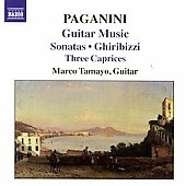 PAGANINI:GUITAR MUSIC:GRAND SONATA IN A MAJOR/SONATA NO.4/43 GHIRIBIZZI-NO.15,16,22,37,38/SONATA NO.30/SONATA NO.6/SONATA NO.14/THREE CAPRICES:MARCO TAMAYO(g) PAGANINI:GUITAR MUSIC:GRAND SONATA IN A MAJOR/SONATA NO.4/43 GHIRIBIZZI-NO.15,16,22,37,38/SONATA NO.30/SONATA NO.6/SONATA NO.14/THREE CAPRICES:MARCO TAMAYO(g)